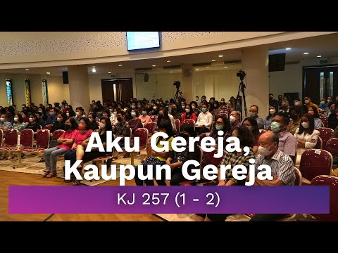 KJ 257 (1 - 2) Aku Gereja, Kaupun Gereja [Do =G]