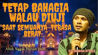 Download lagu Ustadz Hanan Attaki ,Lc - Tetap Bahagia Walaupun Banyak Masalah yang Datang #hananattaki mp3