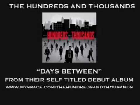The Hundreds and Thousands - Days Between [AUDIO]