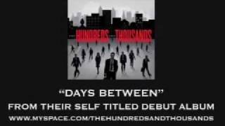 The Hundreds and Thousands - Days Between [AUDIO]