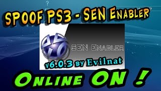 Spoof PS3 - SEN Enabler v6.0.3 by Evilnat / Онлайн открыт!