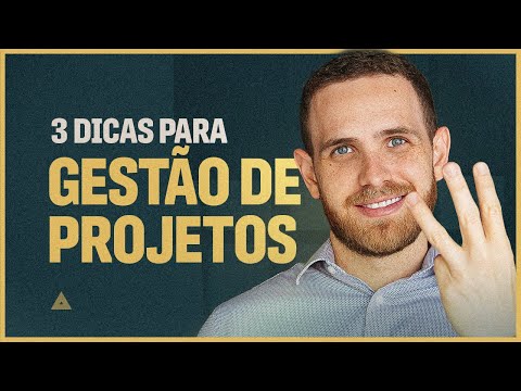 3 dicas de gestão de projetos