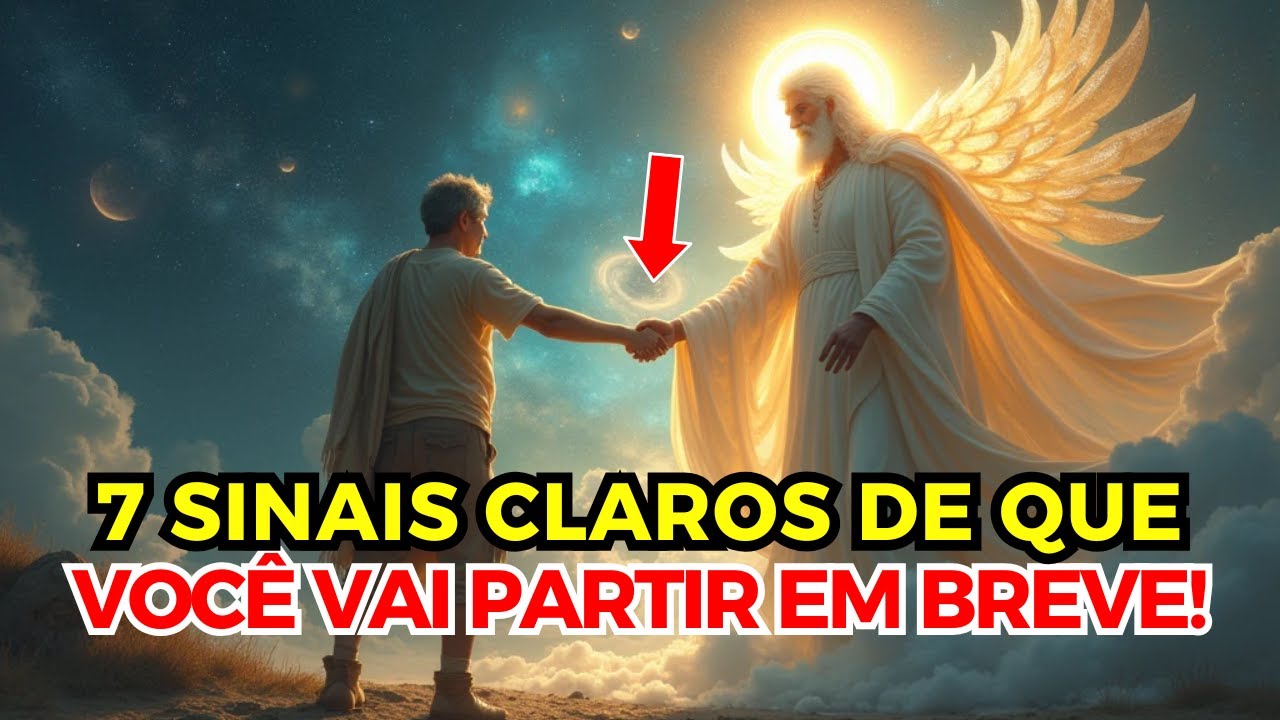 Escolhidos: 7 Sinais de Que Você Está Prestes a Deixar Este Mundo em Breve!