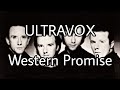 ULTRAVOX - Western Promise (Lyric Video)