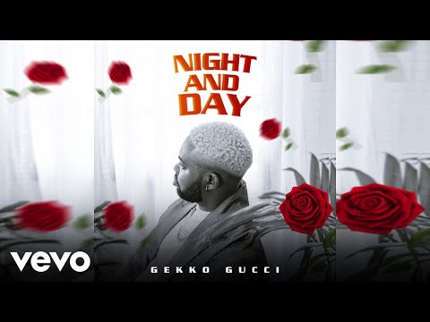 Gekko Gucci - Night & Day (Official Audio)