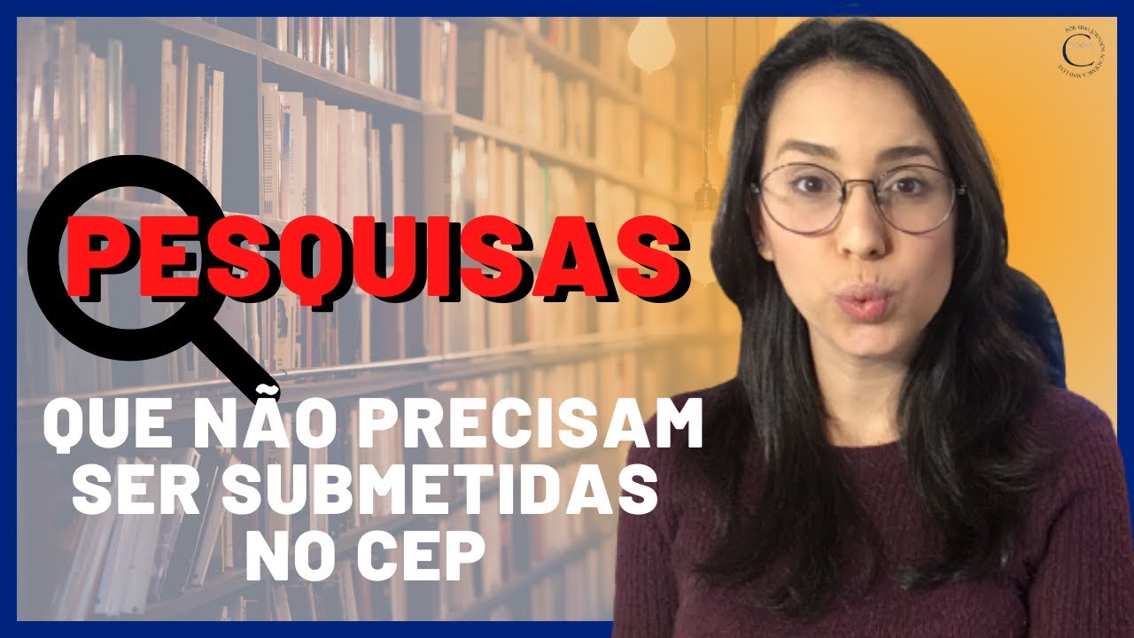 Pesquisas que NÃO precisam ser submetidas no COMITÊ DE ÉTICA EM PESQUISA (CEP)!