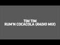 Tim Tim - Rum 'n' Cocacola (Shake It Up Well ...