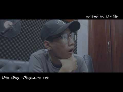 Đường một chiều - Magazine rap