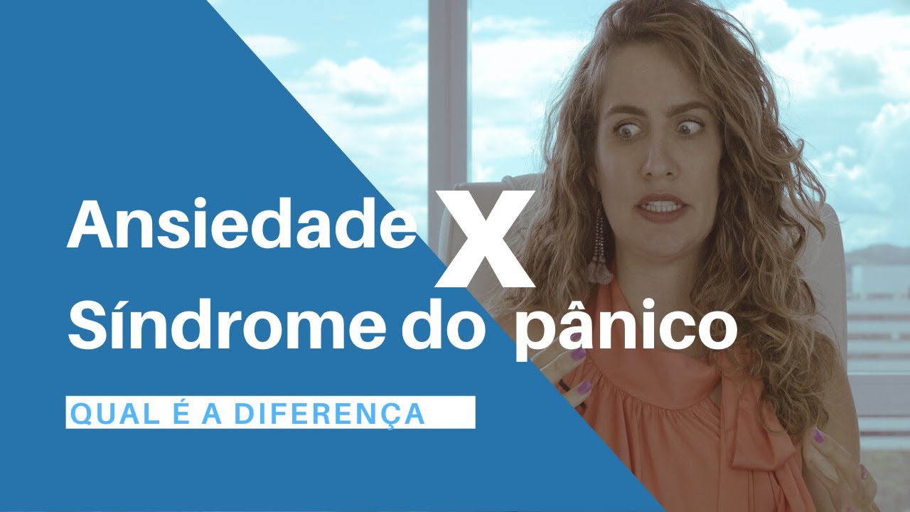 Qual a diferença entre ansiedade e síndrome do pânico? | Dra. Maria Fernanda