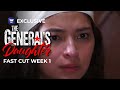 Fast Cut Week 1 The General S Daughter