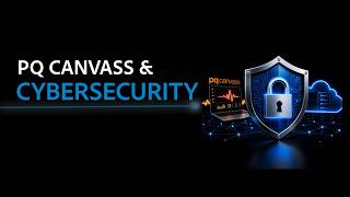 PQ Canvass and Cybersecurity