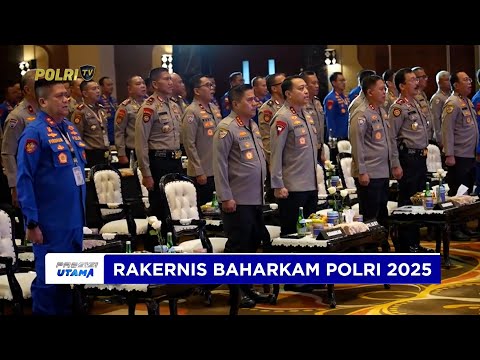 RAKERNIS BAHARKAM POLRI TEGUHKAN PERAN POLISI PENOLONG BERINTEGRITAS