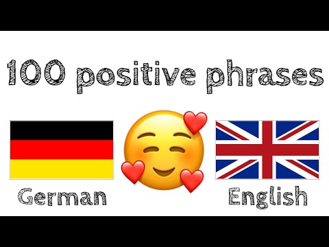100 positive phrases and  compliments in German with English translations - (native speakers)