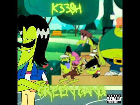 K33SH - GREEN GANG (official audio)