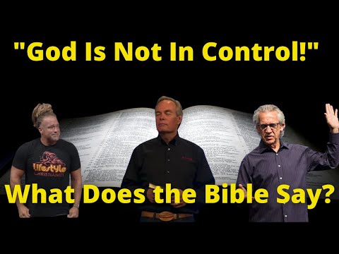 "God Is Not In Control" What Does the Bible Say?