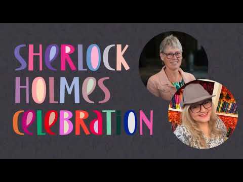 SHERLOCK HOLMES CELEBRATION (with Special Guests Christin Brecher & Vicki Delany aka Eva Gates)