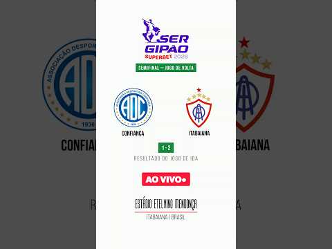 Confiança vs Itabaiana | Campeonato Sergipano | Semifinal Volta | AO VIVO