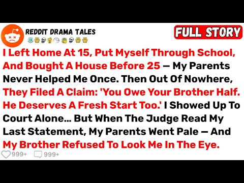 I Left Home At 15, Put Myself Through School, And Bought A House Before... - Best Reddit Stories