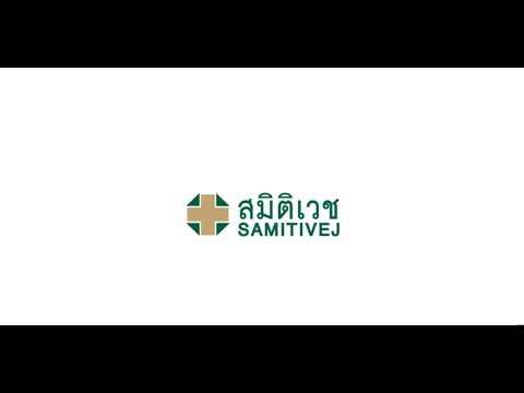 Video Samitivej Hospitals - Tomorrow’s Medical Services for Today’s Health
