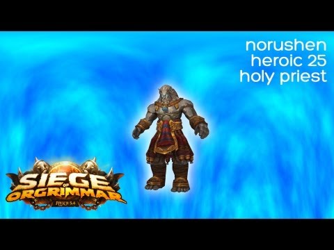 Norushen 25m Heroic - Holy Priest