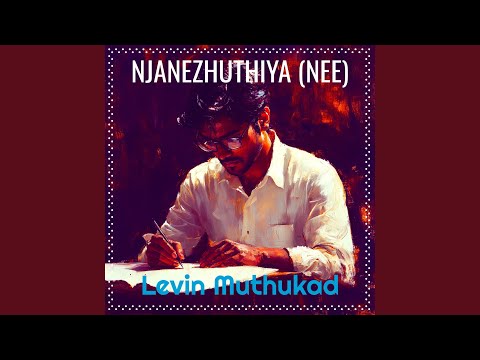Njanezhuthiya (Nee)