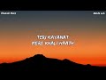 Teri Kaynat Mere Khali Hath Full Song Lyrics In Hindi