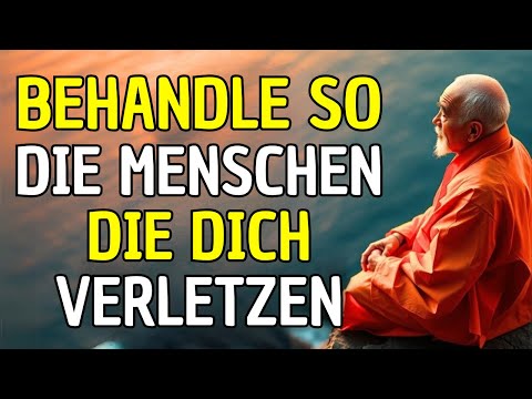 HOW TO DEAL WITH SOMEONE WHO HURTED YOU: 10 BUDDHIST TEACHINGS