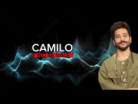 Camilo - No Se Vale (LETRA)