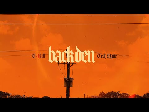 T-Rell - Back Den (feat. Tech N9ne) (Official Visualizer)