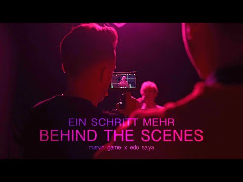 Marvin Game x Edo Saiya - Ein Schritt Mehr (Behind the Scenes)