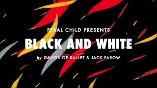 &quot;Black And White&quot; - Gangs of Ballet &amp; Jack Parow - OFFICIAL VIDEO
