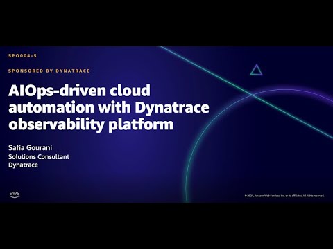 AWS AMER Summit Aug 2021: AIOps-driven cloud automation with Dynatrace observability platform