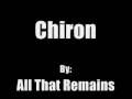 All That Remains - Chiron (lyrics) 