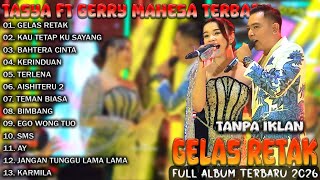 Download lagu GELAS RETAK, TASYA ROSMALA FT GERRY MAHESA | TASYA ROSMALA FULL ALBUM | NEW PALLAPA TERBARU mp3