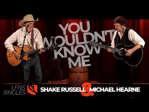 You Wouldn't Know Me | Shake Russell & Michael Hearne