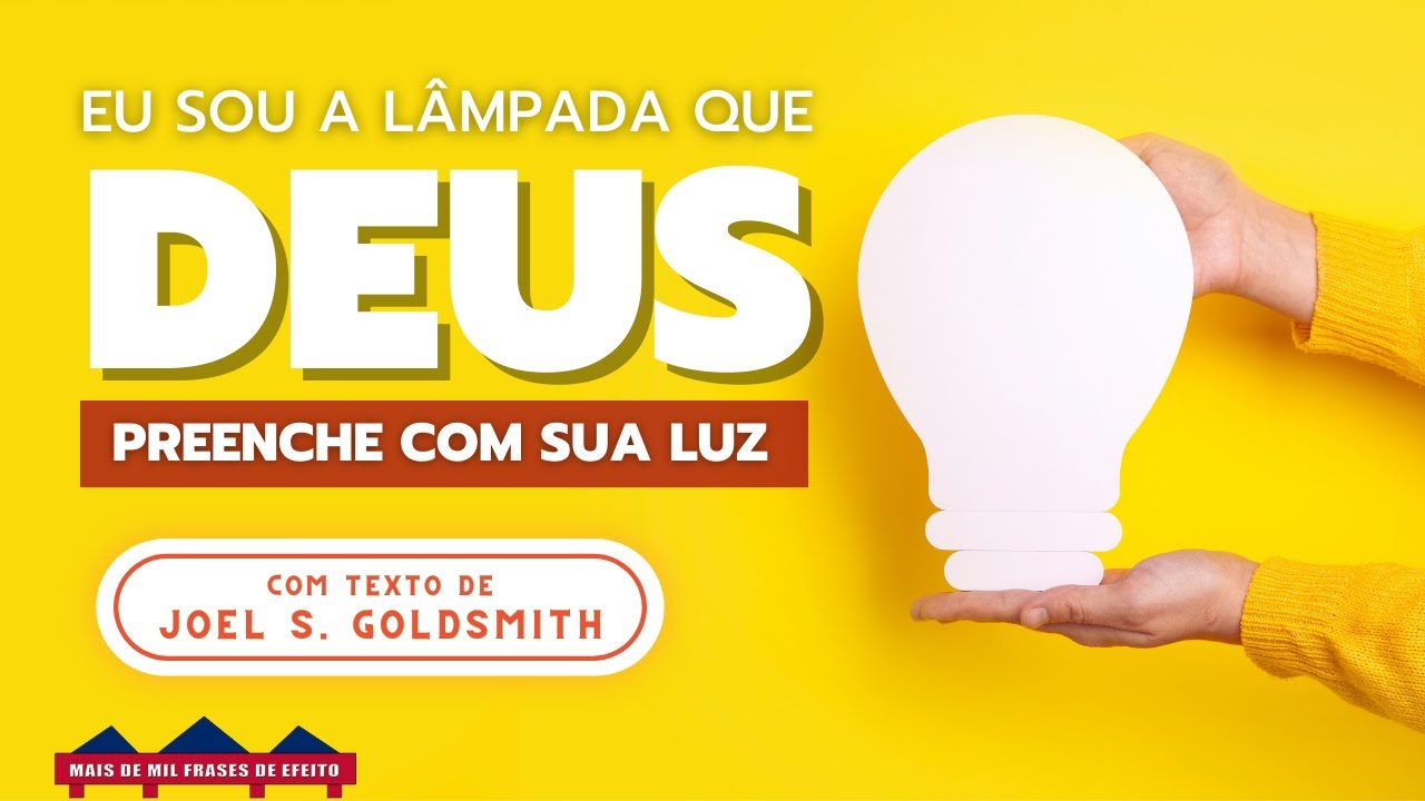 COMO SE TORNAR UM BOM RECEPTOR PARA A LUZ DE DEUS - Joel S. Goldsmith