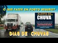 COMO ESTA PORTO SEGURO NESSA SEMANA DE CHUVAS.