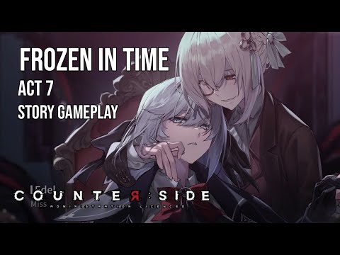 Counter:Side | Event Story | Fozen in Time Act 7