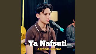 Download lagu Ya Nafsuti mp3 Download lagu Ya Nafsuti mp3