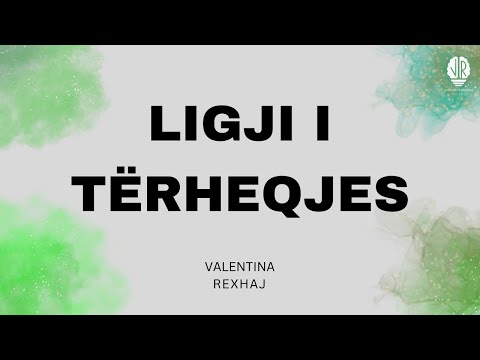 Ligji i Tërheqjes - Valentina Rexhaj