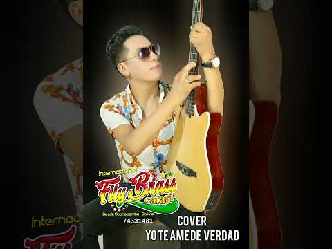 YO TE AMÉ DE VERDAD( COVER ) FILY BRASS CATARI