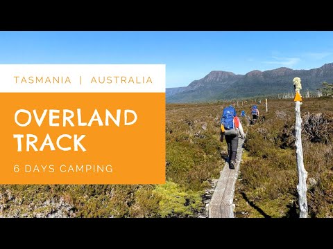 The Overland Track Tasmania - Is this the best multiday hike in Australia?