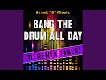 Bang The Drum All Day Instrumental Mix Remix Tool