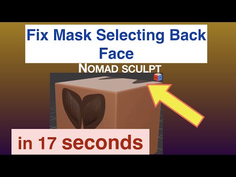 Fix Mask Selecting Back Side | 17 seconds | Nomad Sculpt