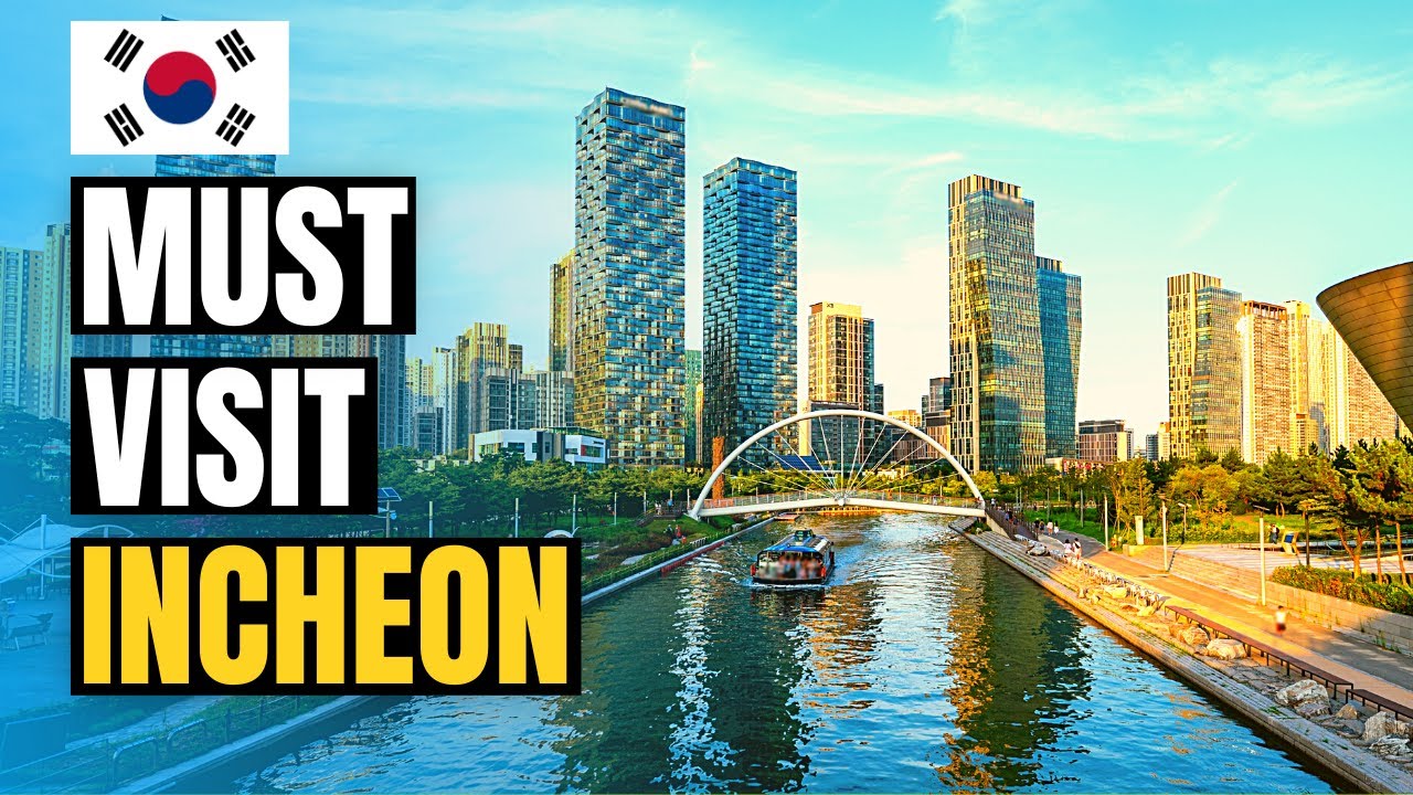 Top 10 Things to do in Incheon 2026 | Cultural Hub of South Korea?