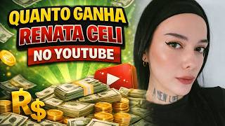 QUANTO GANHA O CANAL DA RENATA CELI ? | GANHOS REAIS 2026