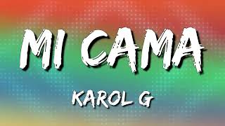 Karol G - Mi Cama (Letra\Lyrics)