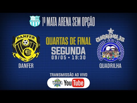 Danfer x Quadrilha FS • Quartas de Final • 1º Mata Arena Sem Opção