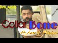 Collar Bone Amrit Maan Best whatsapp status Collar Bone Amrit Maan Best whatsapp status