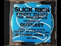 Slick Rick  - Street Talkin' (Radio Edit) (Ft. OutKast)